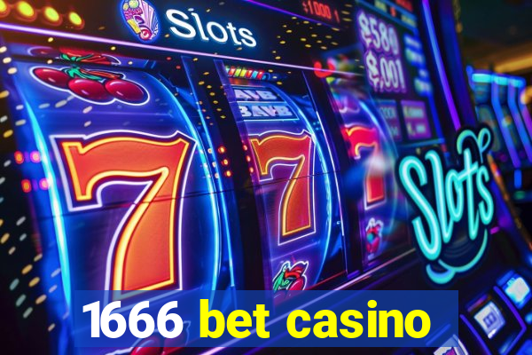 1666 bet casino